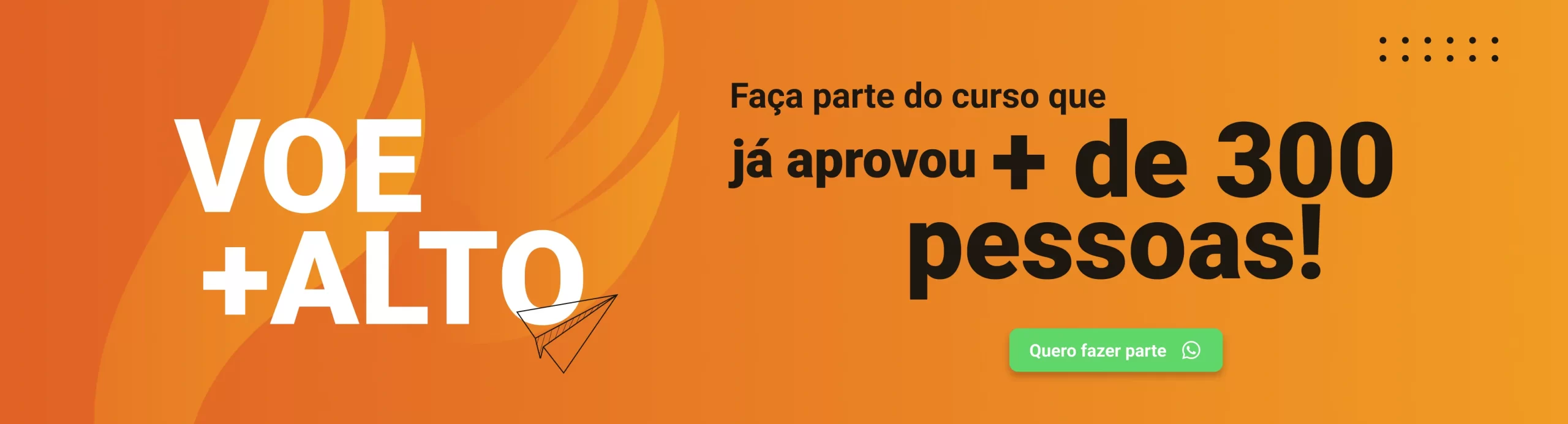 Faça parte do curso que já aprovou mais de 300 pessoas!